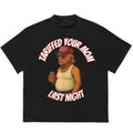 Tariffed Your Mom Last Night T-Shirt Gift for Her Soft Cotton Unisex Streetwear Style Hoodie, Sweatshirt | GrindPrints.com