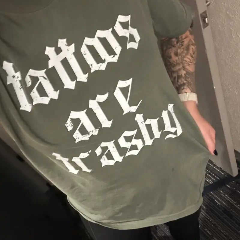 Tattoos are Trashy Graphic Tee - Comfort Colors Tee - Tattoo Shirt Hoodie, Sweatshirt | GrindPrints.com