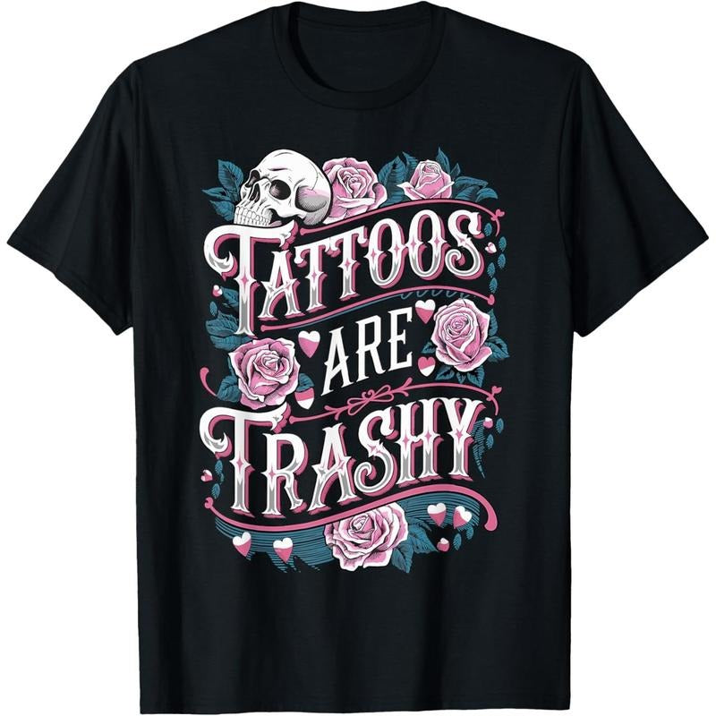 Tattoos Are Trashy Tattoo Artist Anti Tattoo T-Shirts, Hoodie, Sweatshirt