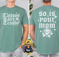 Tattoos are trashy Funny Unisex Comfort Colors Tshirt Hoodie, Sweatshirt | GrindPrints.com