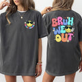 Teachers Bruh We Out Shirt 2 Sided, Funny Teacher Shirts, Last Day Of School Shirt For Teacher,Happy Last Day Of School,...