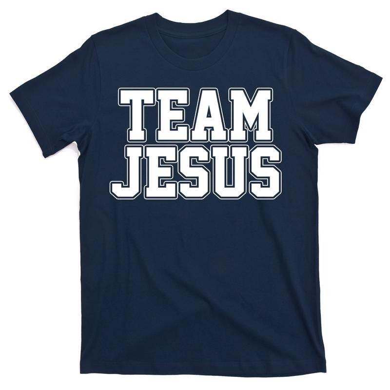 Team Jesus Round Neck Streetwear T-Shirt Shortsleeve Top Hoodie, Sweatshirt | GrindPrints.com