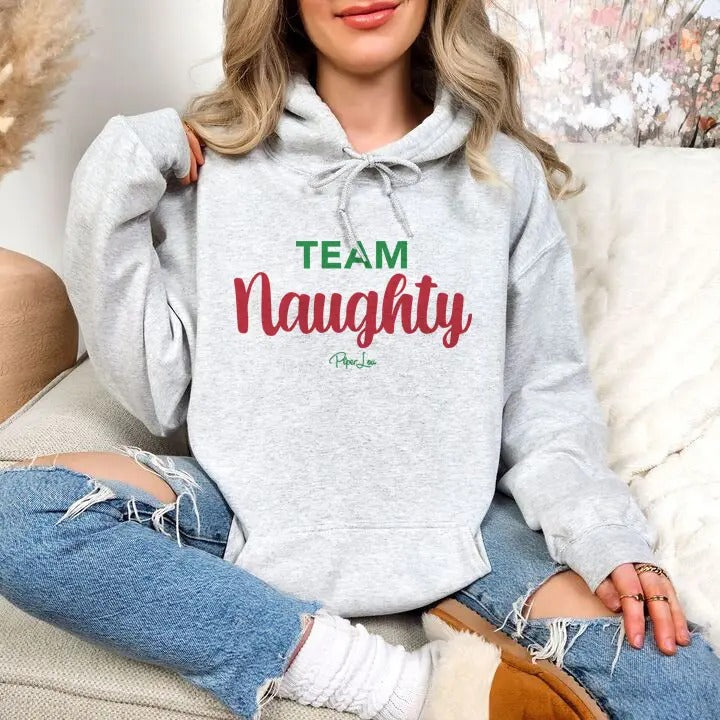 Team Naughty Hoodie, Printed in the USA hoodie #funny #cute #girly T-Shirts, Sweatshirt | GrindPrints.com
