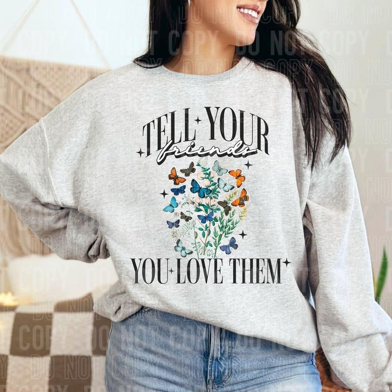 Tell Your Friends DTF Transfers - THIS IS NOT A SHIRT Hoodie, Sweatshirt | GrindPrints.com