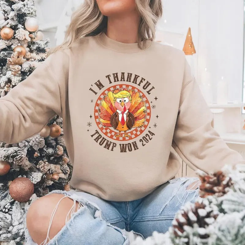 Thanksgiving Trump Shirt I'M Thankful Trump Won 2024 Funny Thanksgiving Politics Favorite President Cotton T-Shirts, Hoodie, Sweatshirt