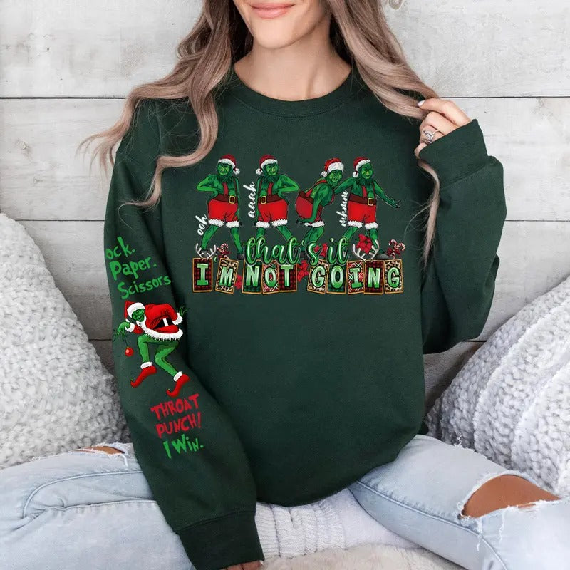That's It I'm Not Going Sweatshirt, Gr1nch Christmas Hoodie, Gr1nchmas Sweatshirt, Funny Gr1nch Christmas Sweatshirt,...