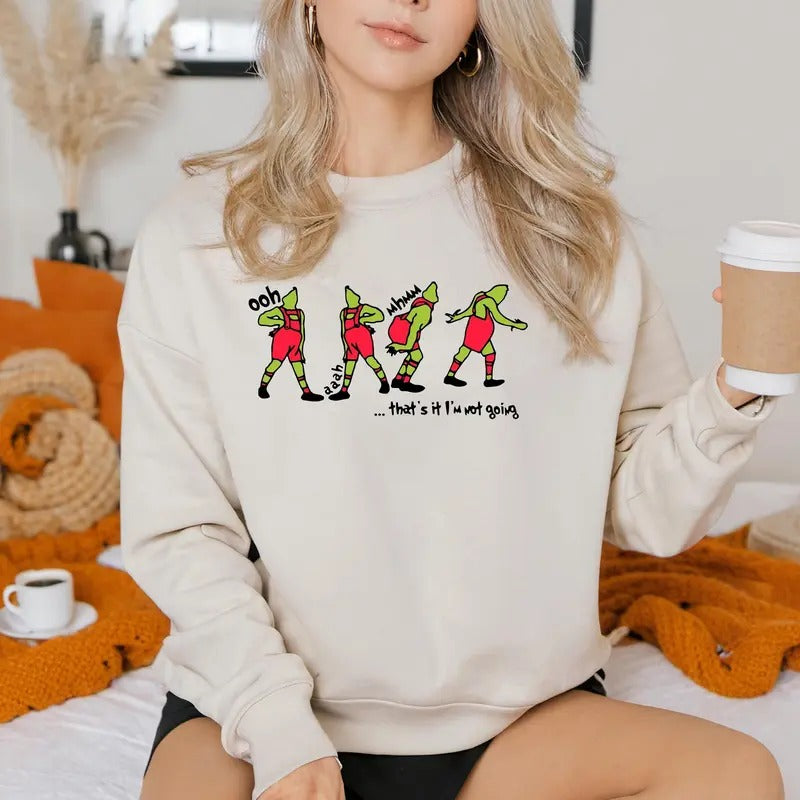 That'S I'M Not Going Grinch Grinch Shirt Funny Cotton T-Shirts, Hoodie, Sweatshirt