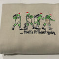 That's it I'm not going embroidered Sweatshirt T-Shirts, Hoodie | GrindPrints.com