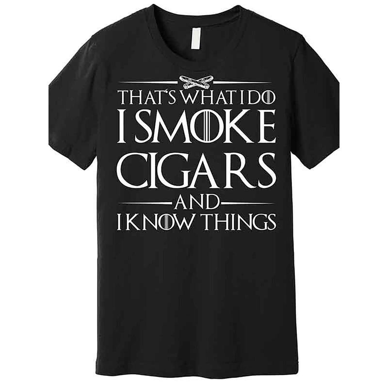 That'S What I Do. I Smoke Cigars. I Know Things. Quality Fun Short Sleeve Black Made Usa T-Shirts, Hoodie, Sweatshirt