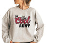 The Cool Aunt Sweatshirt, Aunt Gift, Mothers Day Sweatshirt Gift, Fantastic Sister Shirt, Unisex Sweatshirt, Gifts For...