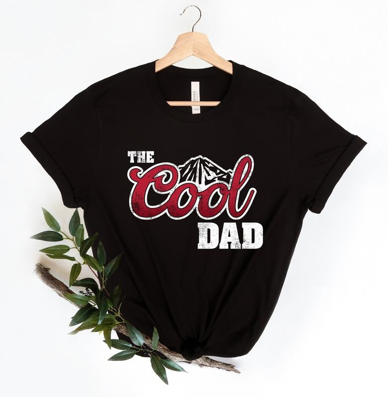 The Cool Dad Shirt, Dad The Legend Shirt, Best Dad Ever Shirt, Fathers Day Shirt, Best Dad, The Cool Dad, Classic Unisex...