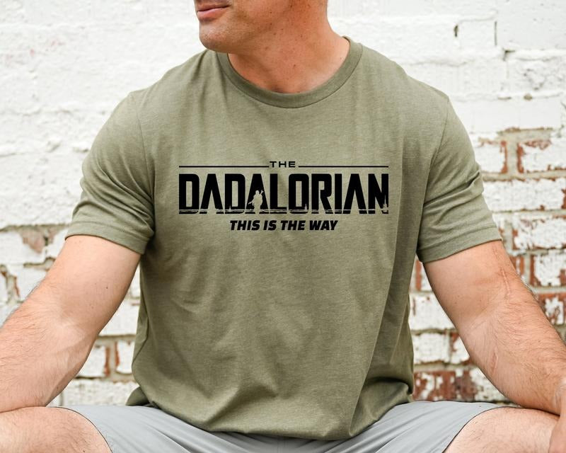 The Dadalorian Shirt, This is The Way, Fathers Day Tee, Fathers Day Gift, Gift For Dad, Funny Daddy Shirt, Daddy Tshirt,...