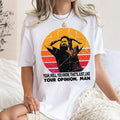 The Dude your opinion man The Big Lebowski, Funny Movie Quote Inspired Shirt Hoodie, Sweatshirt | GrindPrints.com