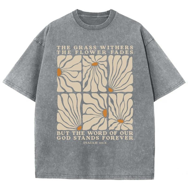 The Grass Withers Unisex Washed T-Shirt, Christian Tshirts, Christian Jesus  shirts, Vintage 90s Graphic Tee Gift Cotton...
