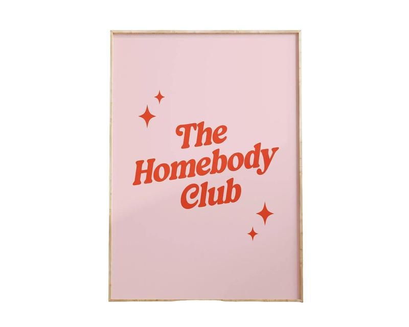 The Homebody Club Print, Trendy Wall Art, Typography Poster, Couch Potato Gift, Aesthetic Wall Art Poster Prints No...