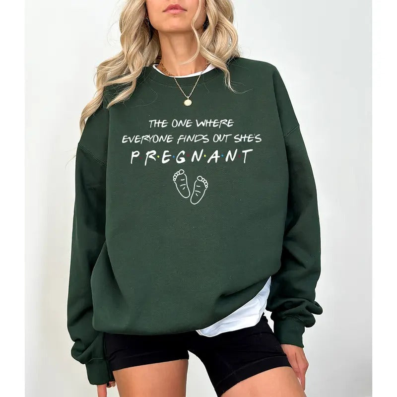 The One Where Everyone Finds Out She's Pregnant Sweatshirt, Pregnancy Announcement Sweatshirt, Baby Reveal, Baby...