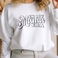 The Tolers | In My Mama Era Sweatshirt T-Shirts, Hoodie | GrindPrints.com