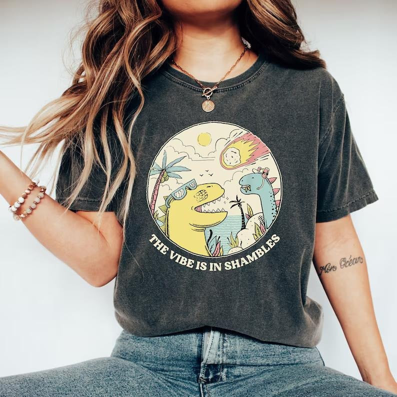 The Vibes Are In Shambles Shirt, Funny Meme T-Shirt, Funny Sarcastic Shirt, Mental Health Tee, Big Bang Dinosaur Tee,...