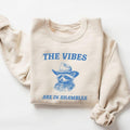 The Vibes Are In Shambles Sweatshirt, Meme Sweatshirt, Funny Sweatshirt, Vintage  sweater T-Shirts, Hoodie | GrindPrints.com
