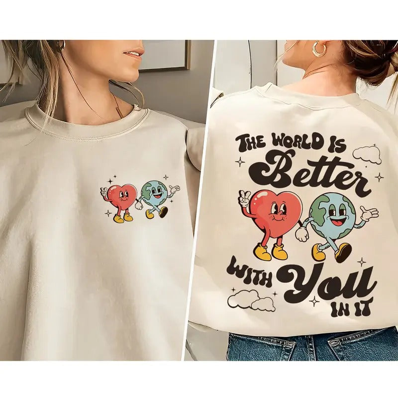 World Is Better You Shirt Mental Health Matters T-Shirts, Hoodie, Sweatshirt