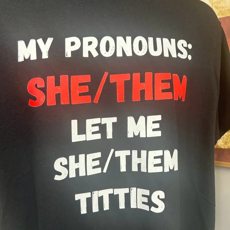 My Pronouns She Them Top Breathable T-Shirts, Hoodie, Sweatshirt