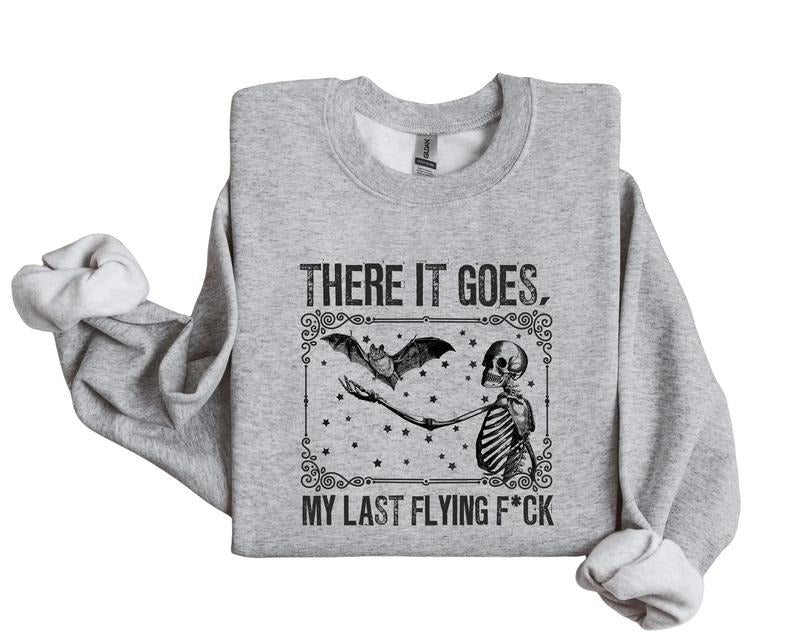 There It Goes Sweatshirt, My Last Funny Halloween Sweatshirt, Vintage Halloween, Unisex Sweatshirt, Gifts For Her Him...