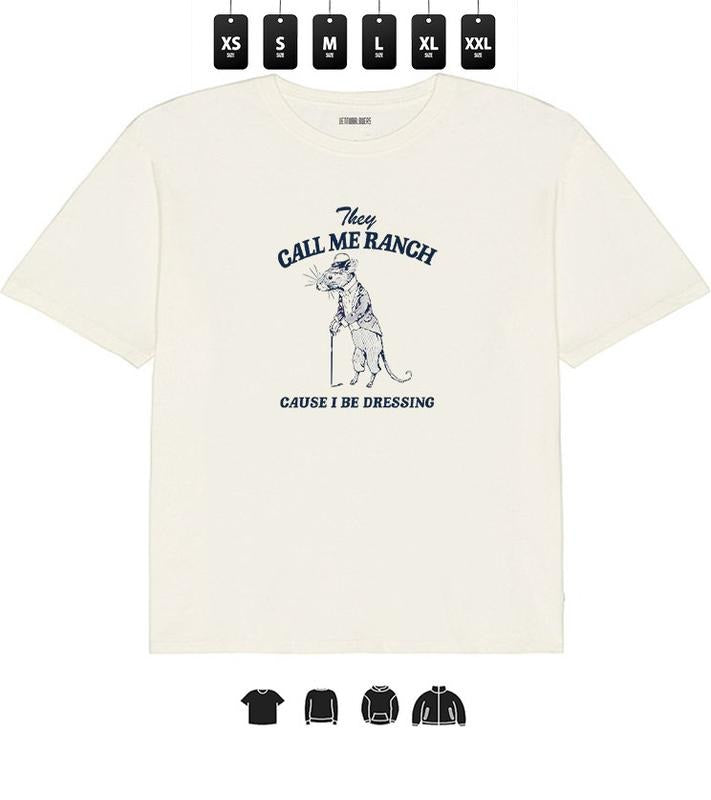They Call Me Ranch T-Shirt - Unisex Heavy Taped neck T-Shirt, Gifts Hoodie, Sweatshirt | GrindPrints.com
