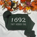 They missed one embroidered Halloween sweatshirt T-Shirts, Hoodie | GrindPrints.com