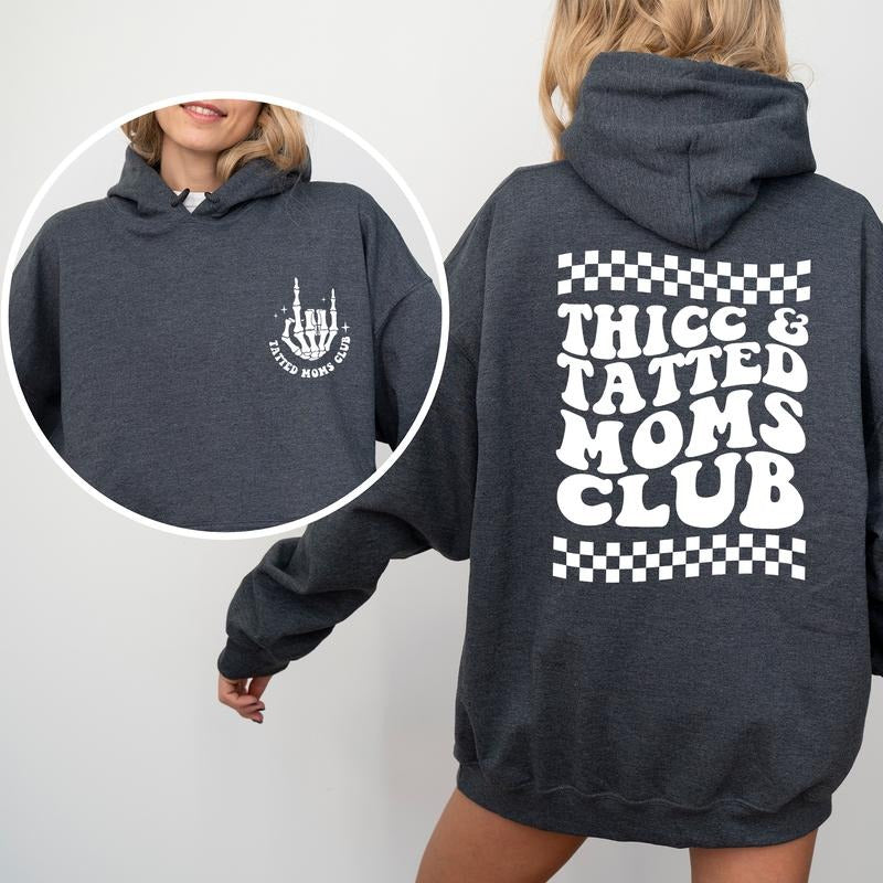 Thicc Tatted Moms Club 2 Sided Tattooed Mama Hooded Tattoo Mom Retro Tattoos Are Trashy Funny Mommy Long Sleeve Top Casual Womenswear T-Shirts, Hoodie, Sweatshirt