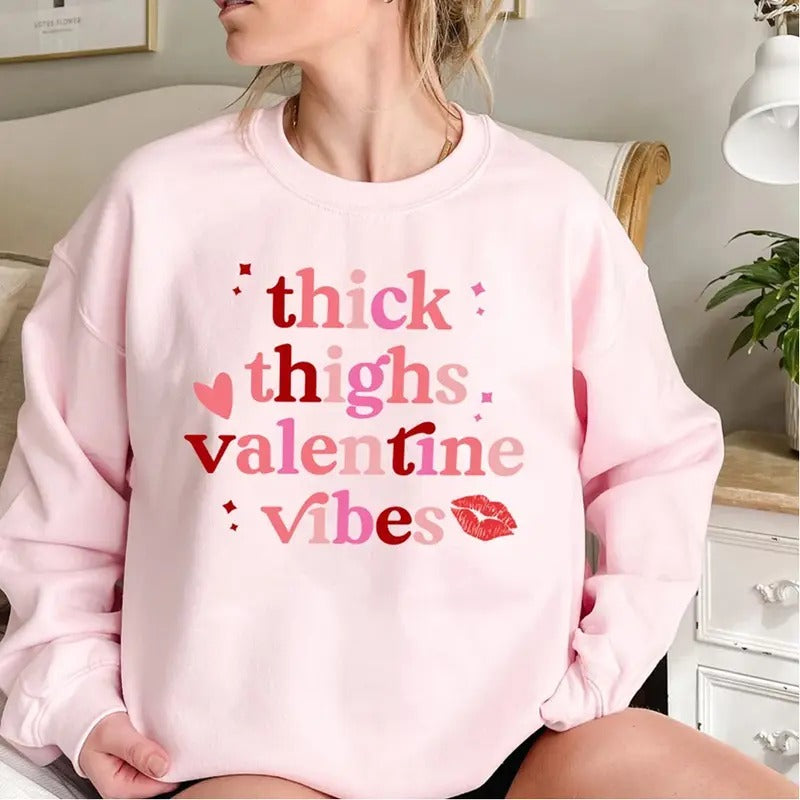 Thick Thighs Valentine Vibes Sweatshirt Casual Street Style Fleece Fabric Crewneck Pullover Sweatshirt Tops Trendy for...