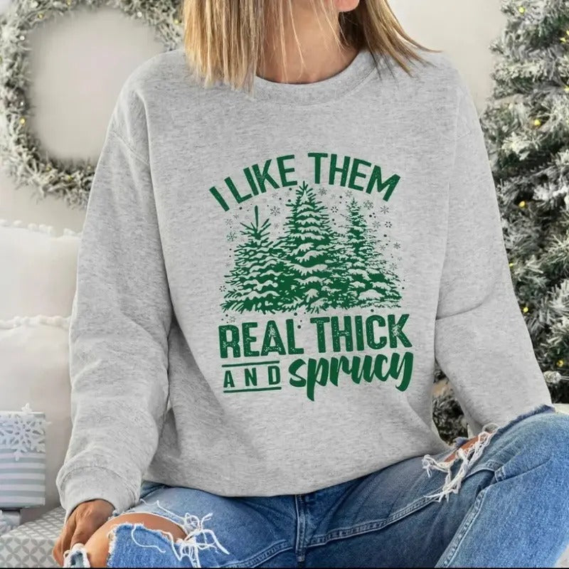 Thick and Sprucy Christmas Crewneck Sweatshirt T-Shirts, Hoodie | GrindPrints.com