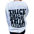 Thin Patience Graphic Sweatshirt T-Shirts, Hoodie | GrindPrints.com