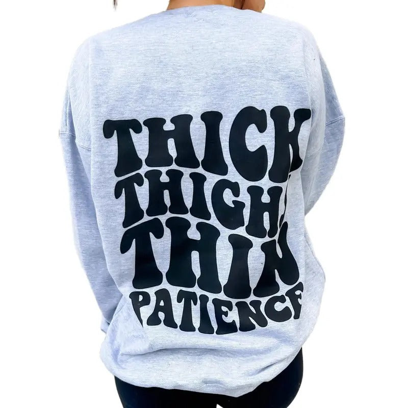 Thin Patience Graphic Sweatshirt T-Shirts, Hoodie | GrindPrints.com