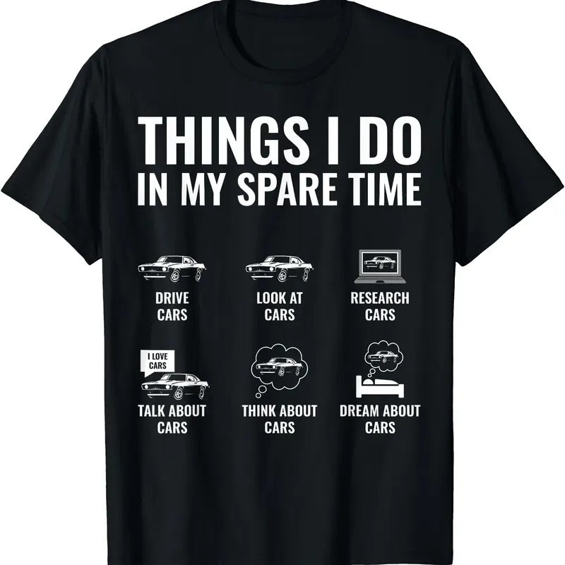 Things I Do In My Spare Time Funny Car Guy Car Enthusiast T-Shirt | Unisex Cotton Tee, Menswear Top Hoodie, Sweatshirt