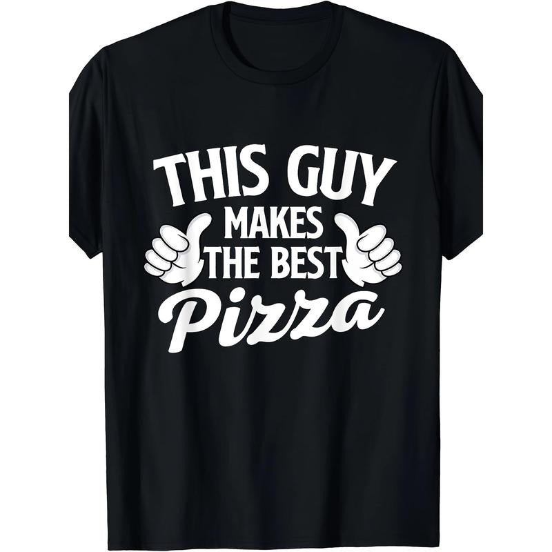 This Guy Makes The Best Pizza - Food Lover Pizza Baker T-Shirt made in usa Hoodie, Sweatshirt | GrindPrints.com