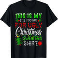 This Is My It's Too Hot For Ugly Christmas Sweaters T-Shirt Hoodie, Sweatshirt | GrindPrints.com