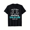 This Is What An Amazing Son-in-law Looks Like Printed T-shirt Comfortable Breathable, Casual Short Sleeve, Daily Wear,...