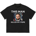 This Man Killed My Poope T-Shirt Cozy & Relaxed Essential Lightweight and Breathable Hoodie, Sweatshirt | GrindPrints.com