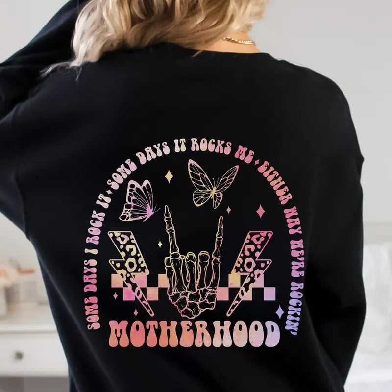 Tie Dye Motherhood Some day I rock it Sweatshirt, Trendy front and back Sweatshirt, Funny Motherhood Rock Skeleton...