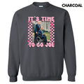 Time To Go Joe Sweatshirt 'NLB' T-Shirts, Hoodie | GrindPrints.com