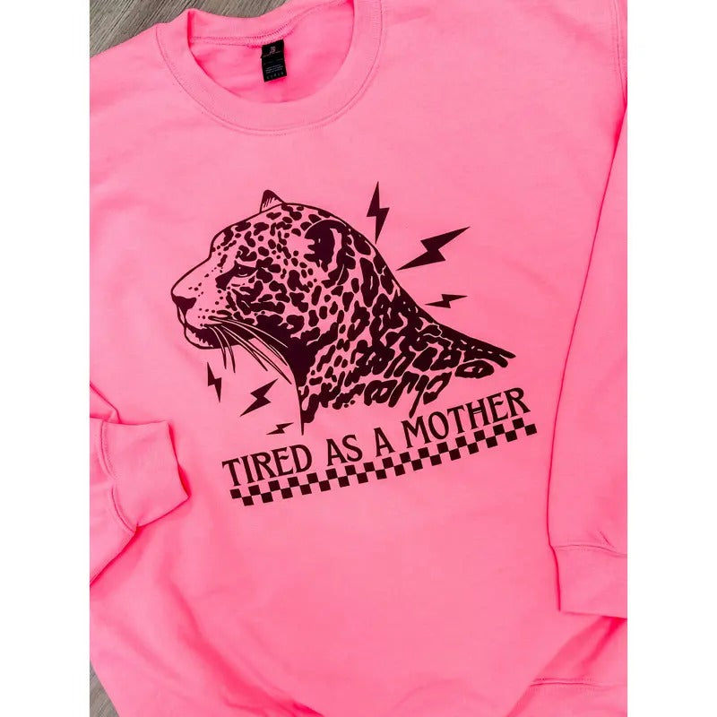 Tired As A Mother Graphic Pullover T-Shirts, Hoodie, Sweatshirt | GrindPrints.com