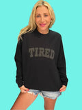 Tired Black Sweatshirt T-Shirts, Hoodie | GrindPrints.com