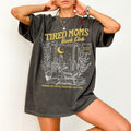 Tired Moms Club Shirt Bookish Things Booktrovert Book Lover Fall Book Club Shirt Book Swag Motherhood Shirt Booktok Homebody TMKIO T-Shirts, Hoodie, Sweatshirt