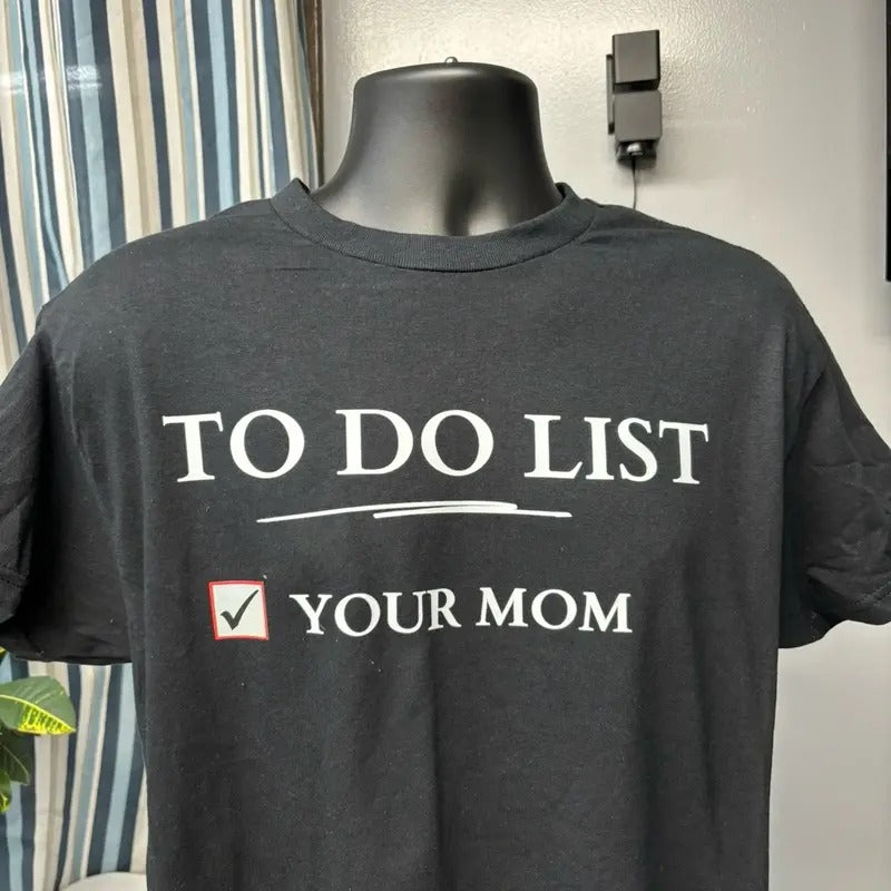 Do List Your Mom Cotton Soft Breathable Fabric Day Top T-Shirts, Hoodie, Sweatshirt