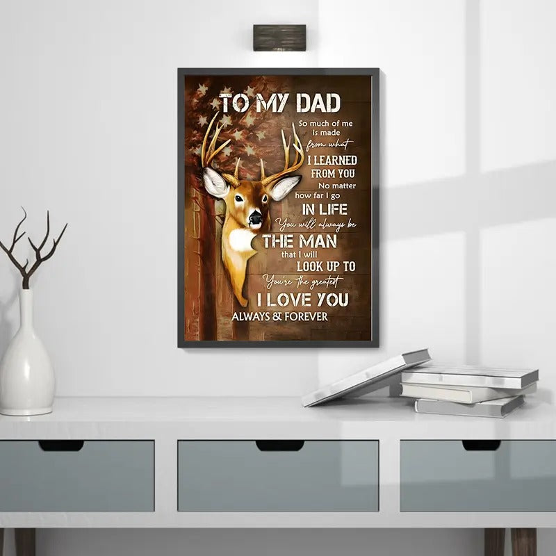 To My Dad Poster No Frame, Love You Poster No Frame, Happy Father Day Gift For Hunter Enthusiasts 2025, Gift For Dad...