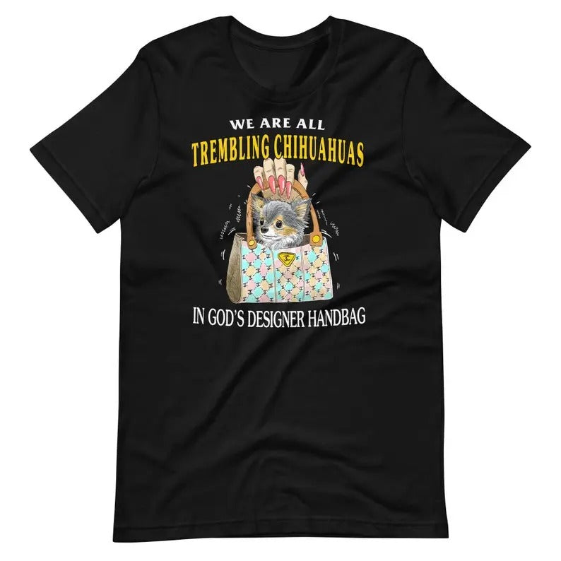 Trembling Chihuahua Unisex T-Shirt, Gifts, Gift For Her, Gift For Him Christmas Classic Hoodie, Sweatshirt | GrindPrints.com