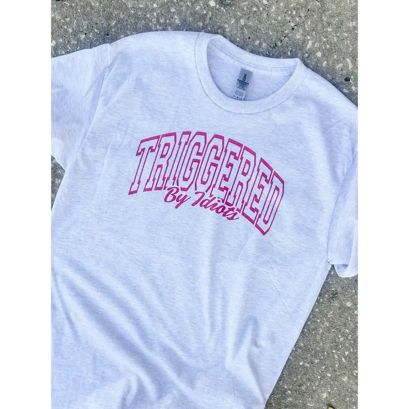 Triggered Graphic Top T-Shirts, Hoodie, Sweatshirt | GrindPrints.com