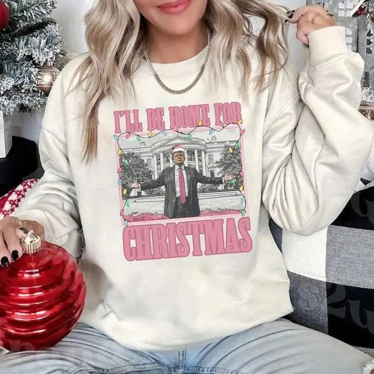 Trum I'll Be Home For Christmas Sweatshirt, Xmas Trum Shirt , Christmas Shirt, Unisex Cotton Graphic, For Men, For Women...