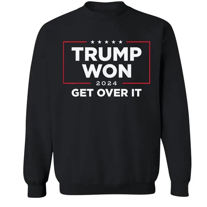 Trum Won Get Over 2024 Victory Patriotic Loyal Trum Supporters USA Politics Bold Statement Election Teestyle{N002}3 T-Shirts, Hoodie, Sweatshirt