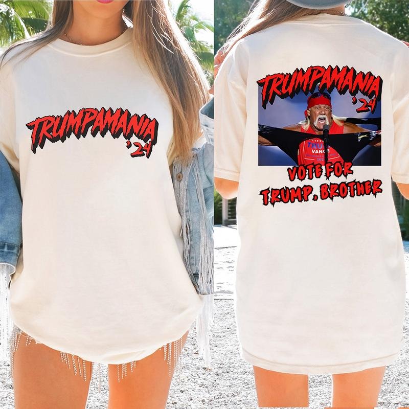 Trum pamania 24 shirt, Vote for Trum Brother, Trum Huk Hogan T-shirt Hoodie, Sweatshirt | GrindPrints.com